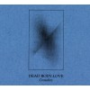 DEAD BODY LOVE "Crossfire" cd